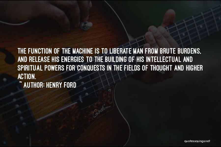 Liberate Me Quotes By Henry Ford