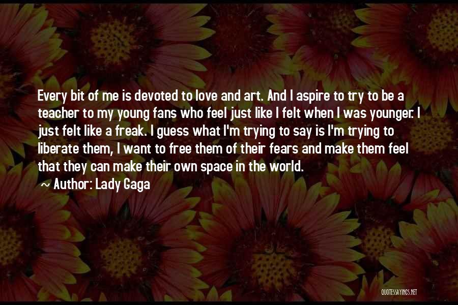 Liberate Me Quotes By Lady Gaga