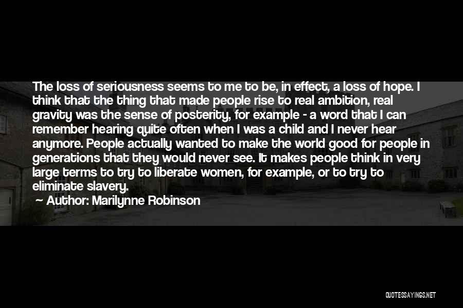 Liberate Me Quotes By Marilynne Robinson