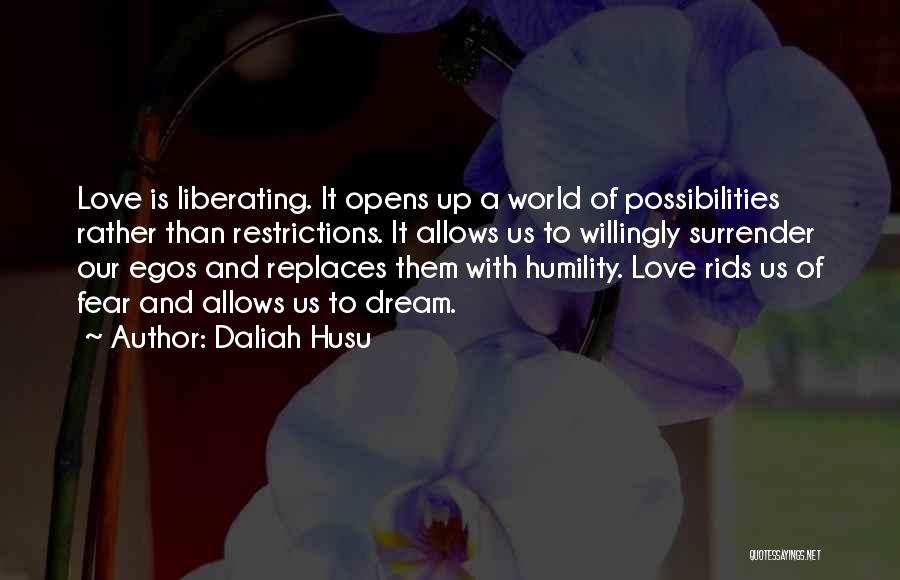 Liberating Love Quotes By Daliah Husu