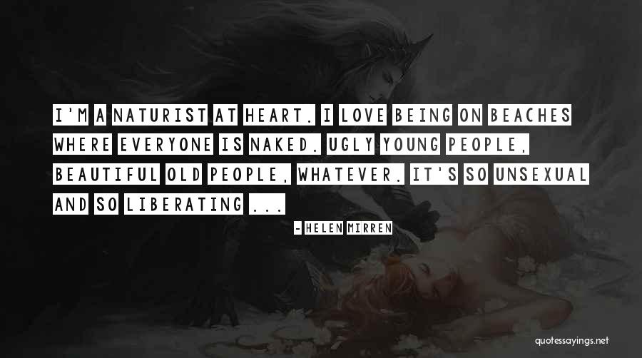 Liberating Love Quotes By Helen Mirren Liberating Love Quotes By Helen Mirren