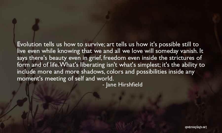 Liberating Love Quotes By Jane Hirshfield