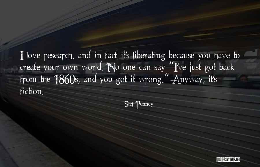 Liberating Love Quotes By Stef Penney Liberating Love Quotes By Stef Penney