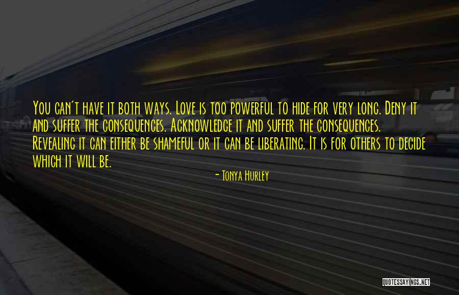 Liberating Love Quotes By Tonya Hurley