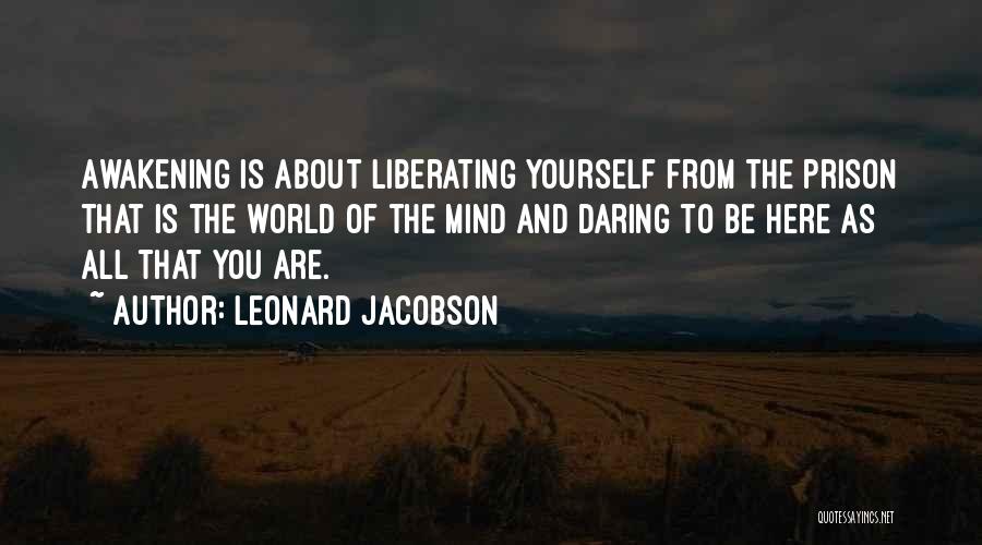 Liberating Mind Quotes By Leonard Jacobson