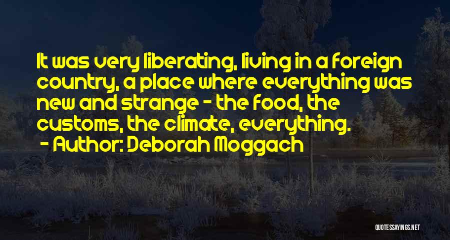 Liberating Quotes By Deborah Moggach