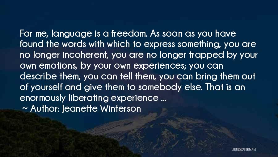 Liberating Quotes By Jeanette Winterson
