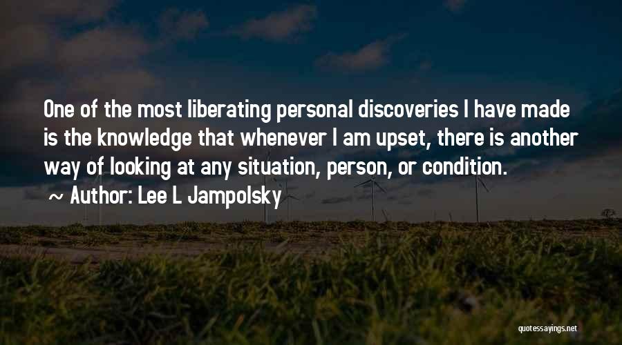 Liberating Quotes By Lee L Jampolsky