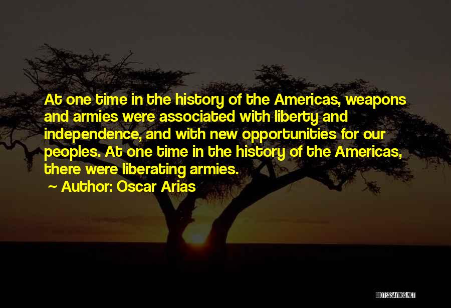 Liberating Quotes By Oscar Arias
