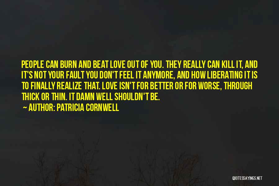Liberating Quotes By Patricia Cornwell