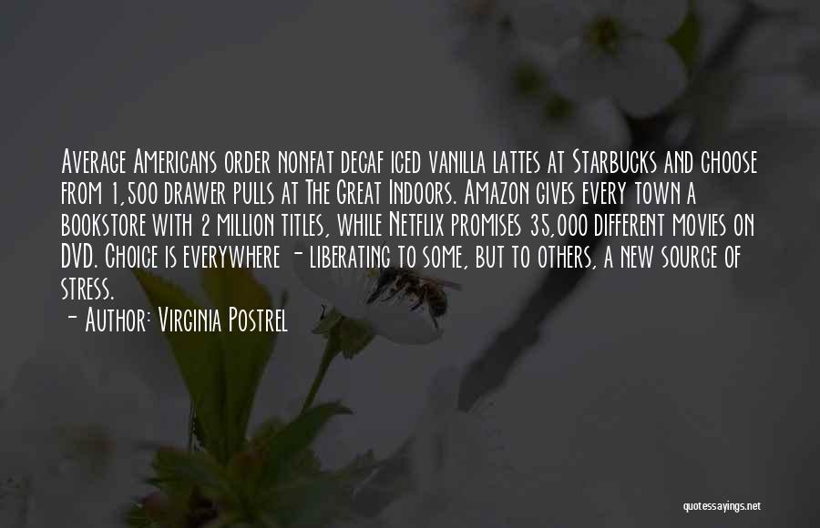 Liberating Quotes By Virginia Postrel