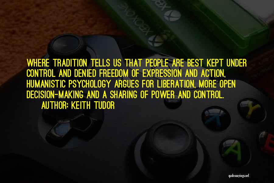 Liberation Psychology Quotes By Keith Tudor