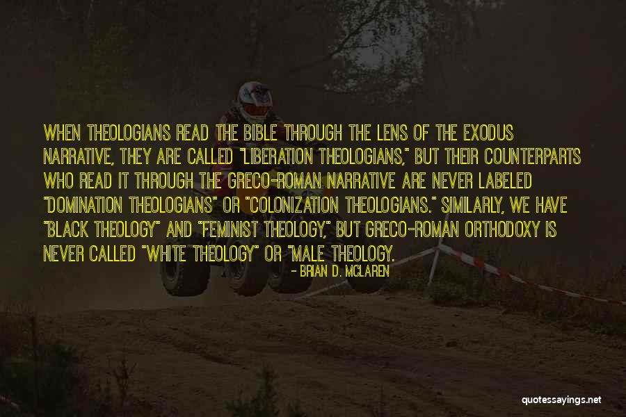 Liberation Theologians Quotes By Brian D. McLaren Liberation Theologians Quotes By Brian D. McLaren
