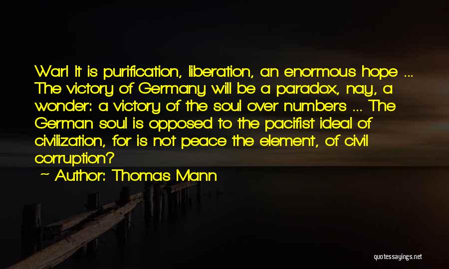 Liberation War Quotes By Thomas Mann