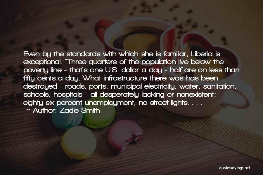 Liberia Quotes By Zadie Smith