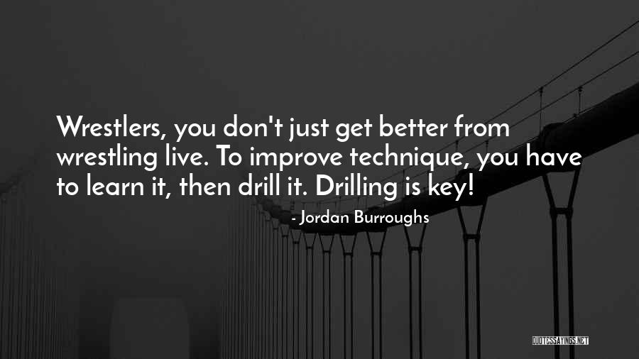 Libertades Culturales Quotes By Jordan Burroughs Libertades Culturales Quotes By Jordan Burroughs