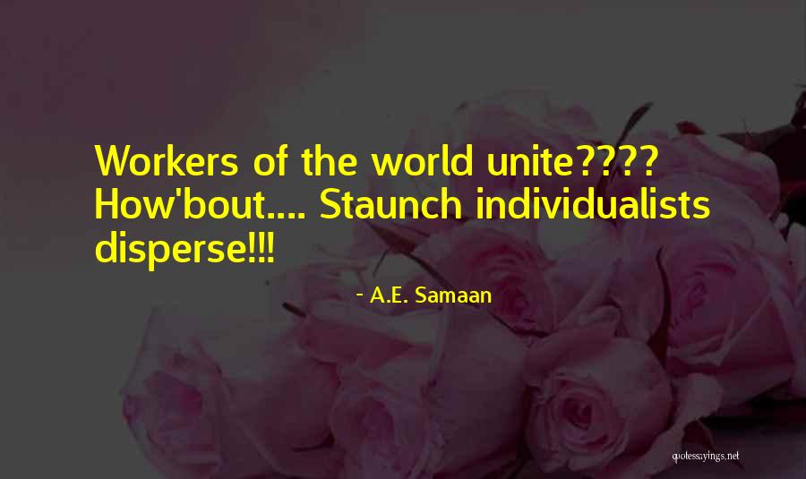Libertarian Freedom Quotes By A.E. Samaan