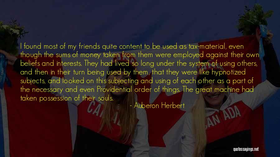 Libertarian Freedom Quotes By Auberon Herbert
