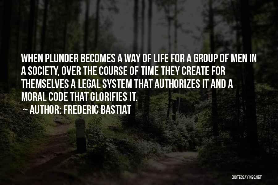 Libertarian Life Quotes By Frederic Bastiat