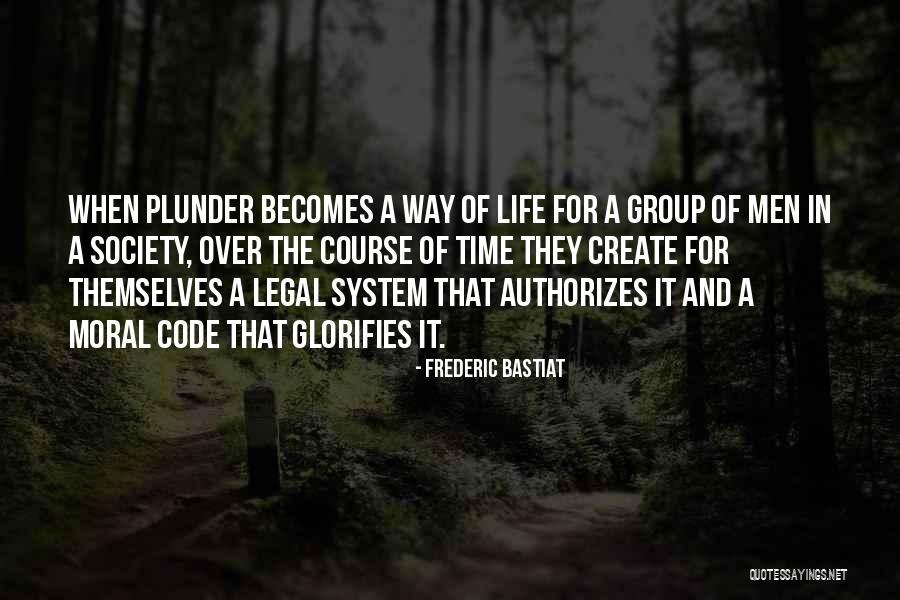 Libertarian Life Quotes By Frederic Bastiat