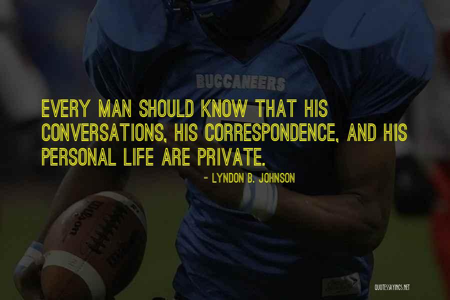 Libertarian Life Quotes By Lyndon B. Johnson