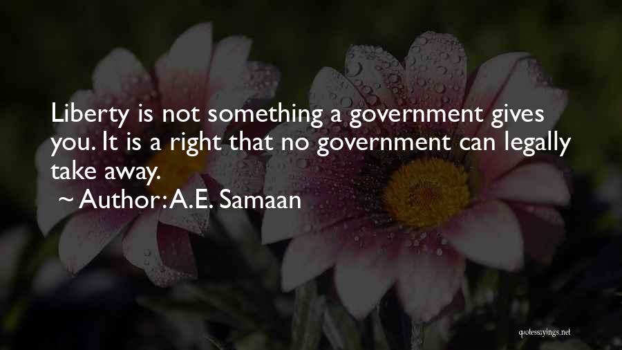 Libertarian Quotes By A.E. Samaan