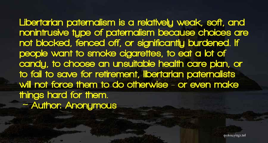 Libertarian Quotes By Anonymous