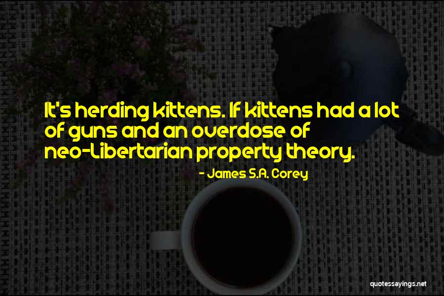 Libertarian Quotes By James S.A. Corey Libertarian Quotes By James S.A. Corey