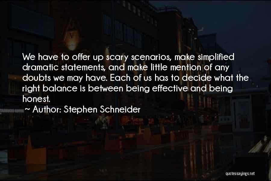 Libertarian Quotes By Stephen Schneider