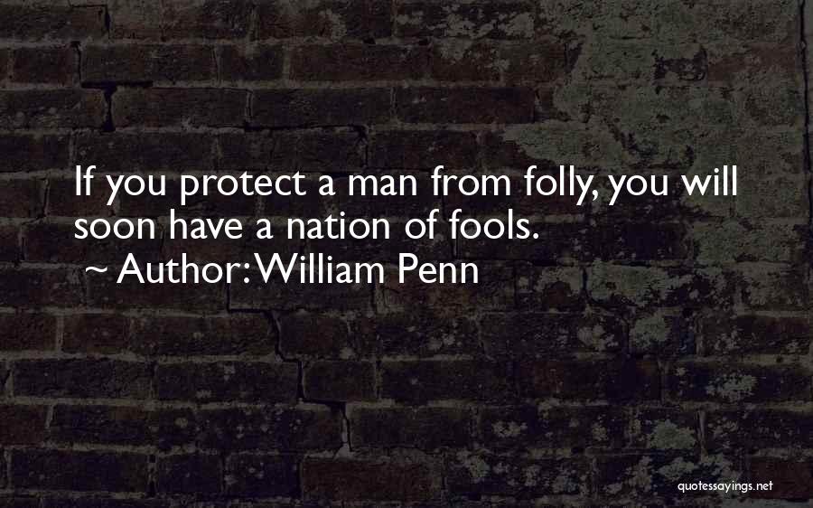 Libertarian Quotes By William Penn