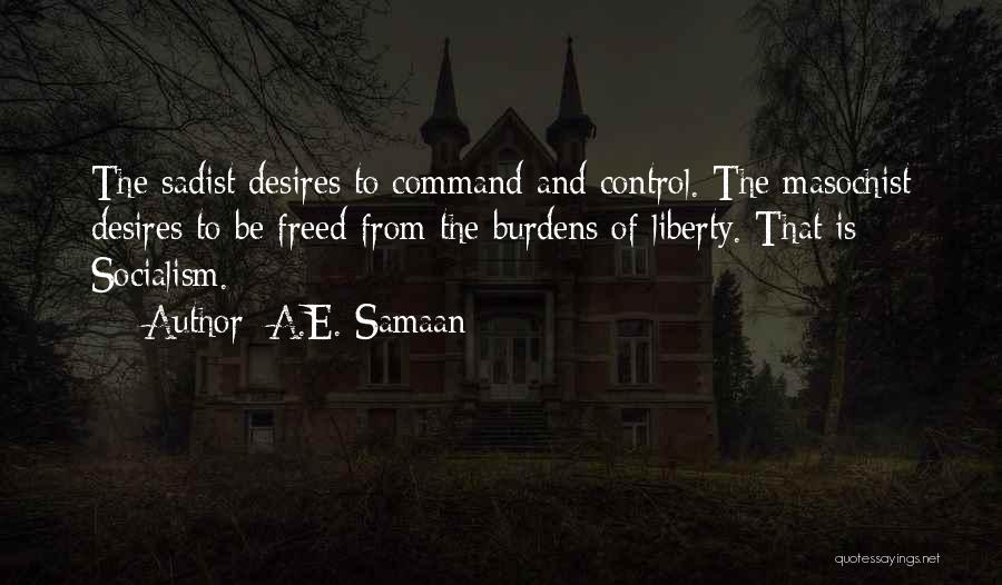 Libertarian Socialism Quotes By A.E. Samaan