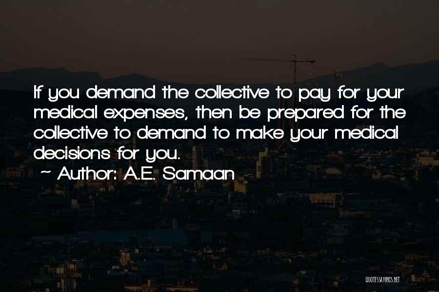 Libertarian Socialism Quotes By A.E. Samaan