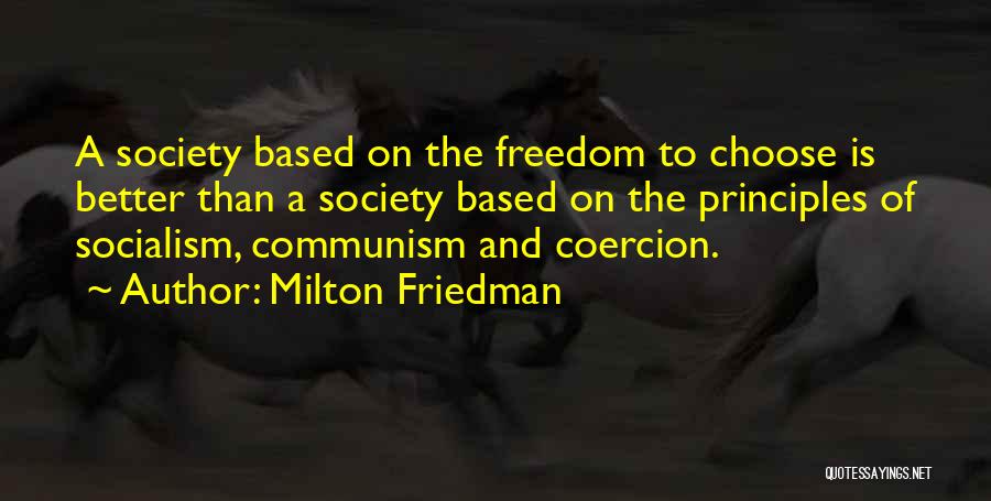Libertarian Socialism Quotes By Milton Friedman