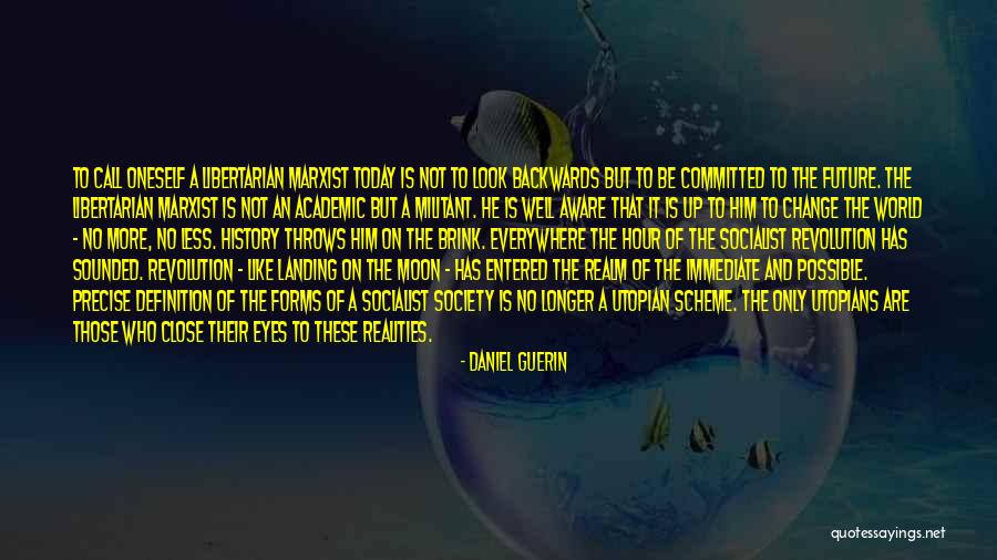Libertarian Society Quotes By Daniel Guerin Libertarian Society Quotes By Daniel Guerin