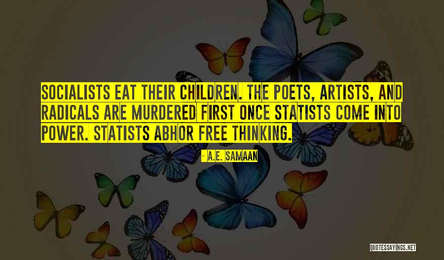 Libertarianism Free Quotes By A.E. Samaan Libertarianism Free Quotes By A.E. Samaan