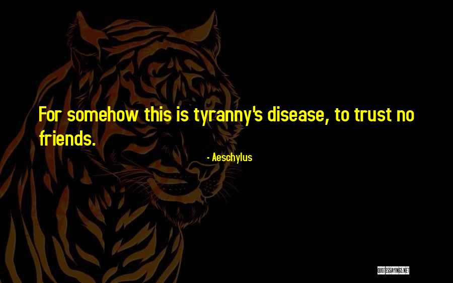 Libertario Significado Quotes By Aeschylus Libertario Significado Quotes By Aeschylus