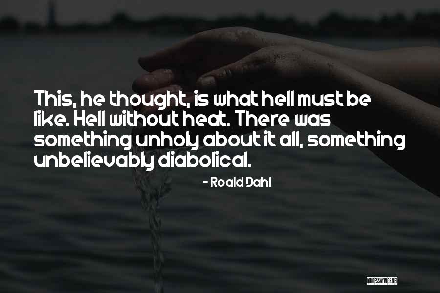 Libertatem Aequitas Quotes By Roald Dahl Libertatem Aequitas Quotes By Roald Dahl