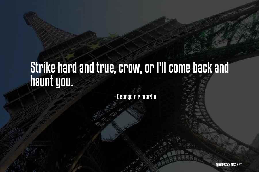 Libertatem Amicitiam Quotes By George R R Martin Libertatem Amicitiam Quotes By George R R Martin
