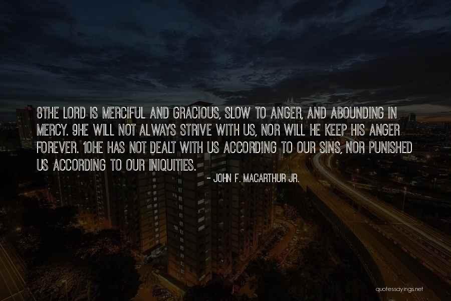 Libertatem Amicitiam Quotes By John F. MacArthur Jr. Libertatem Amicitiam Quotes By John F. MacArthur Jr.