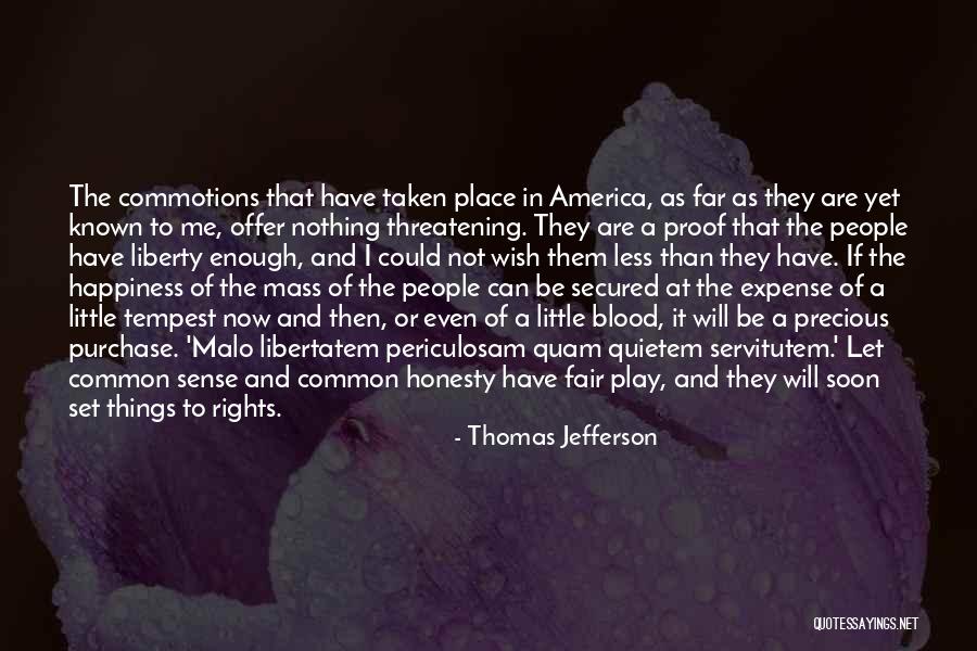 Libertatem Quotes By Thomas Jefferson
