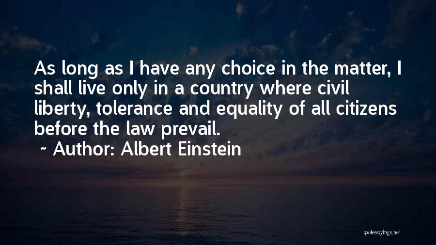 Liberty And Equality Quotes By Albert Einstein