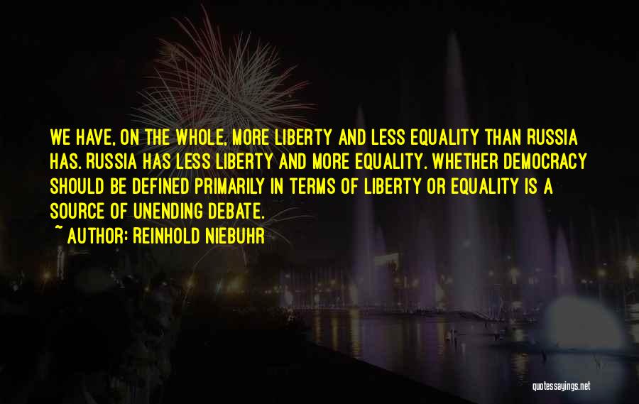 Liberty And Equality Quotes By Reinhold Niebuhr