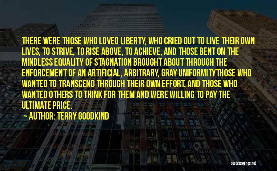 Liberty And Equality Quotes By Terry Goodkind