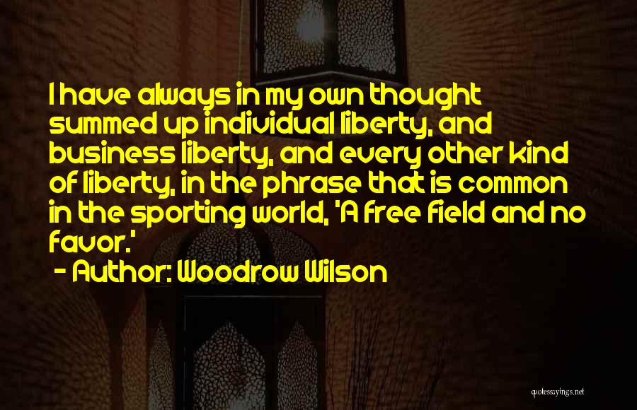 Liberty And Equality Quotes By Woodrow Wilson