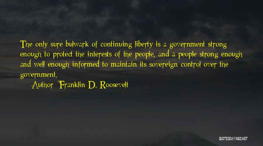 Liberty And Freedom Quotes By Franklin D. Roosevelt