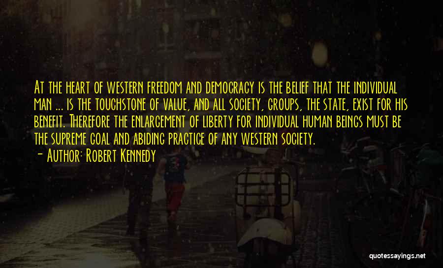 Liberty And Freedom Quotes By Robert Kennedy
