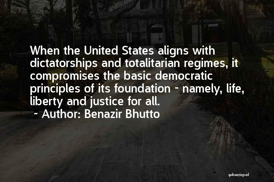 Liberty And Justice For All Quotes By Benazir Bhutto