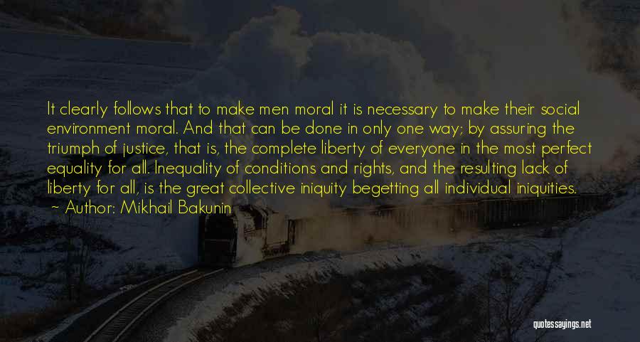 Liberty And Justice For All Quotes By Mikhail Bakunin
