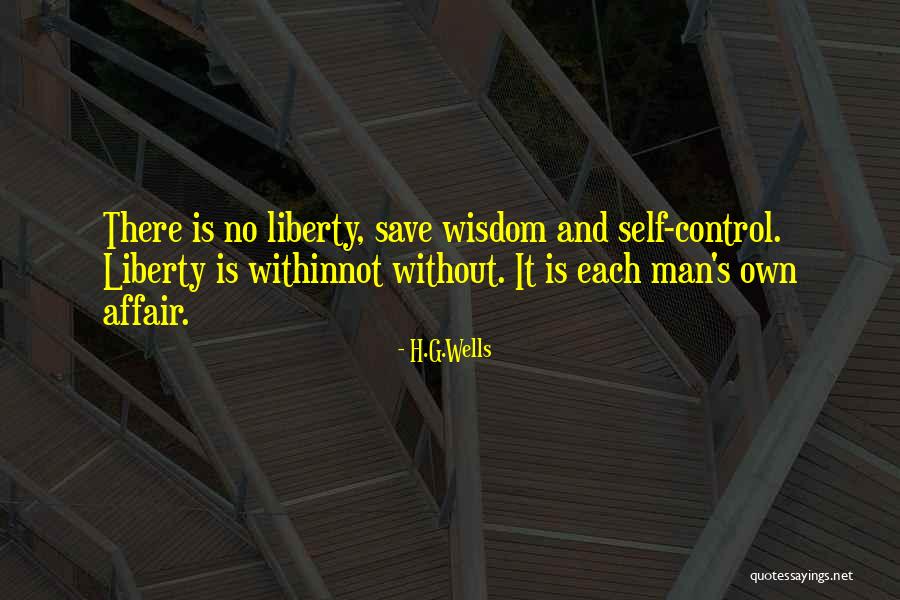 Liberty And Responsibility Quotes By H.G.Wells Liberty And Responsibility Quotes By H.G.Wells