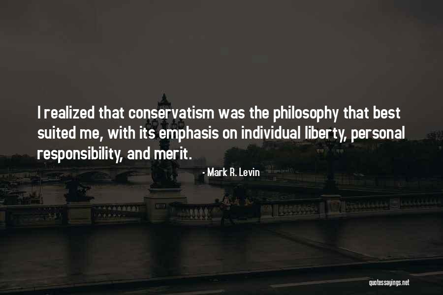 Liberty And Responsibility Quotes By Mark R. Levin Liberty And Responsibility Quotes By Mark R. Levin